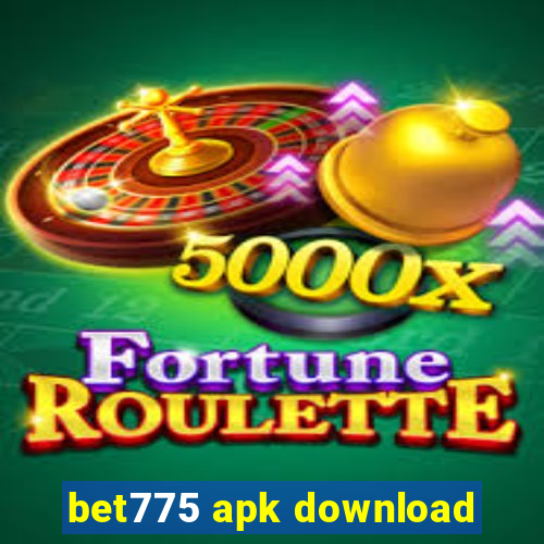 bet775 apk download